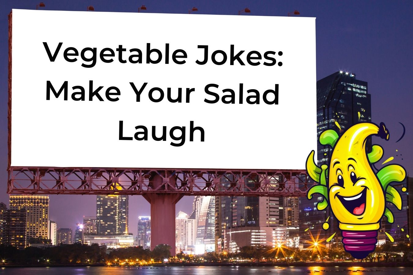 The Top 75 Hilarious Jokes About Vegetables That Will Make Your Salad Laugh Discover Jokes