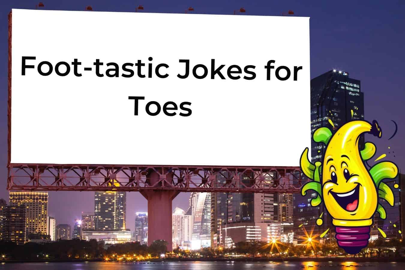 75 FootTastic Jokes That Will Keep You on Your Toes Discover Jokes