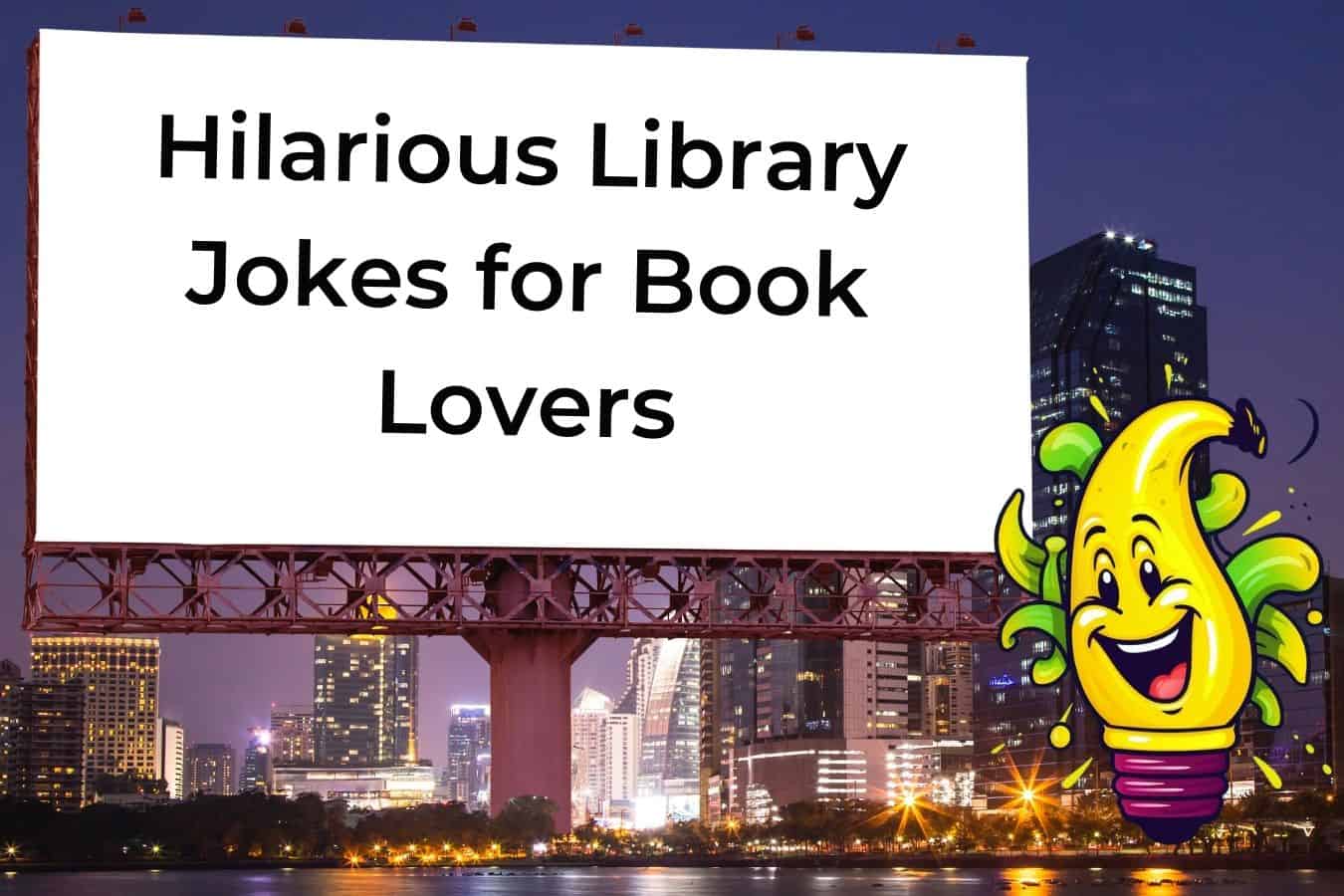 75 Hilarious Jokes About Libraries That Book Lovers Will Adore Discover Jokes