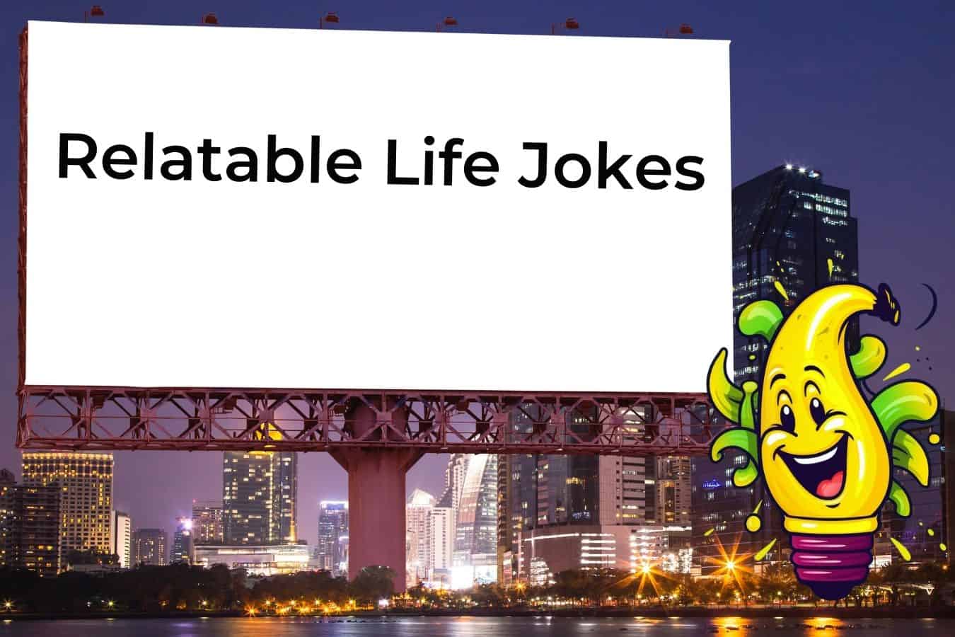 75 Hilarious Jokes About Life That Everyone Can Relate To - Discover Jokes