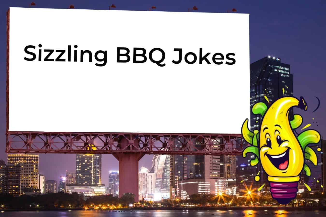 75 BBQ Jokes That Will Have You Sizzling With Laughter Discover Jokes
