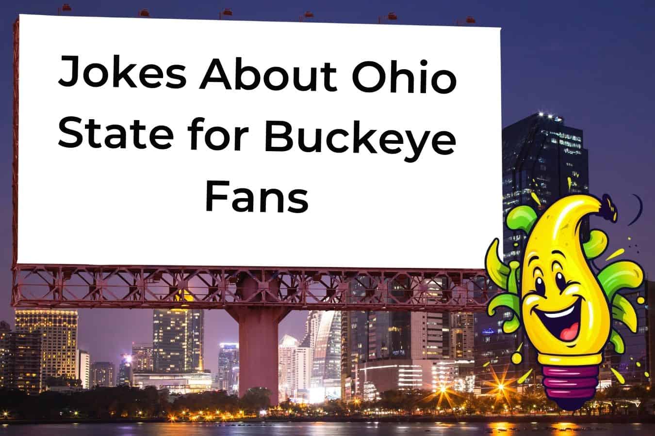 75 Jokes About Ohio State That Will Make Buckeye Fans Laugh Out Loud ...