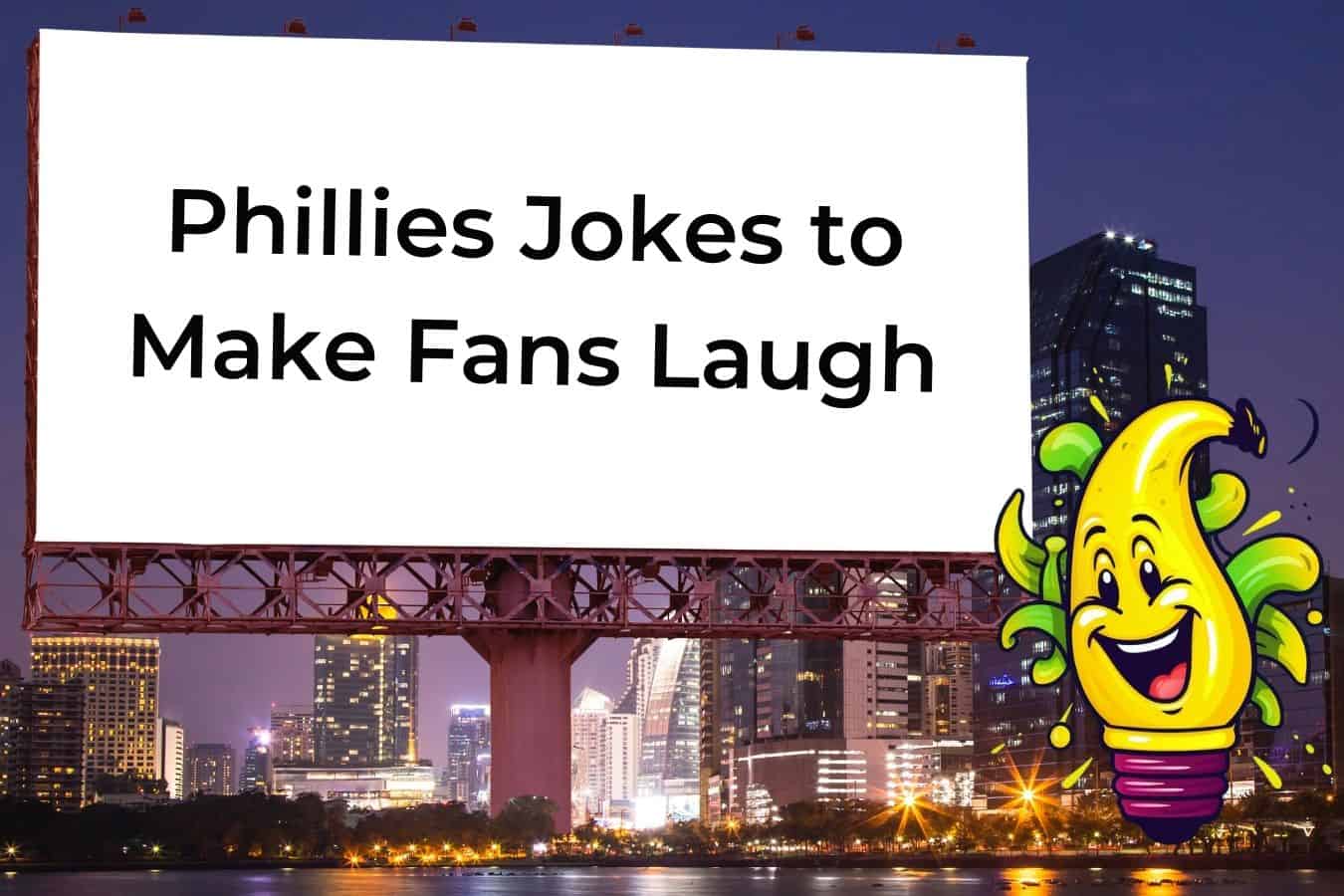 75 Hilarious Philadelphia Phillies Jokes to Make Any Fan Laugh Out Loud